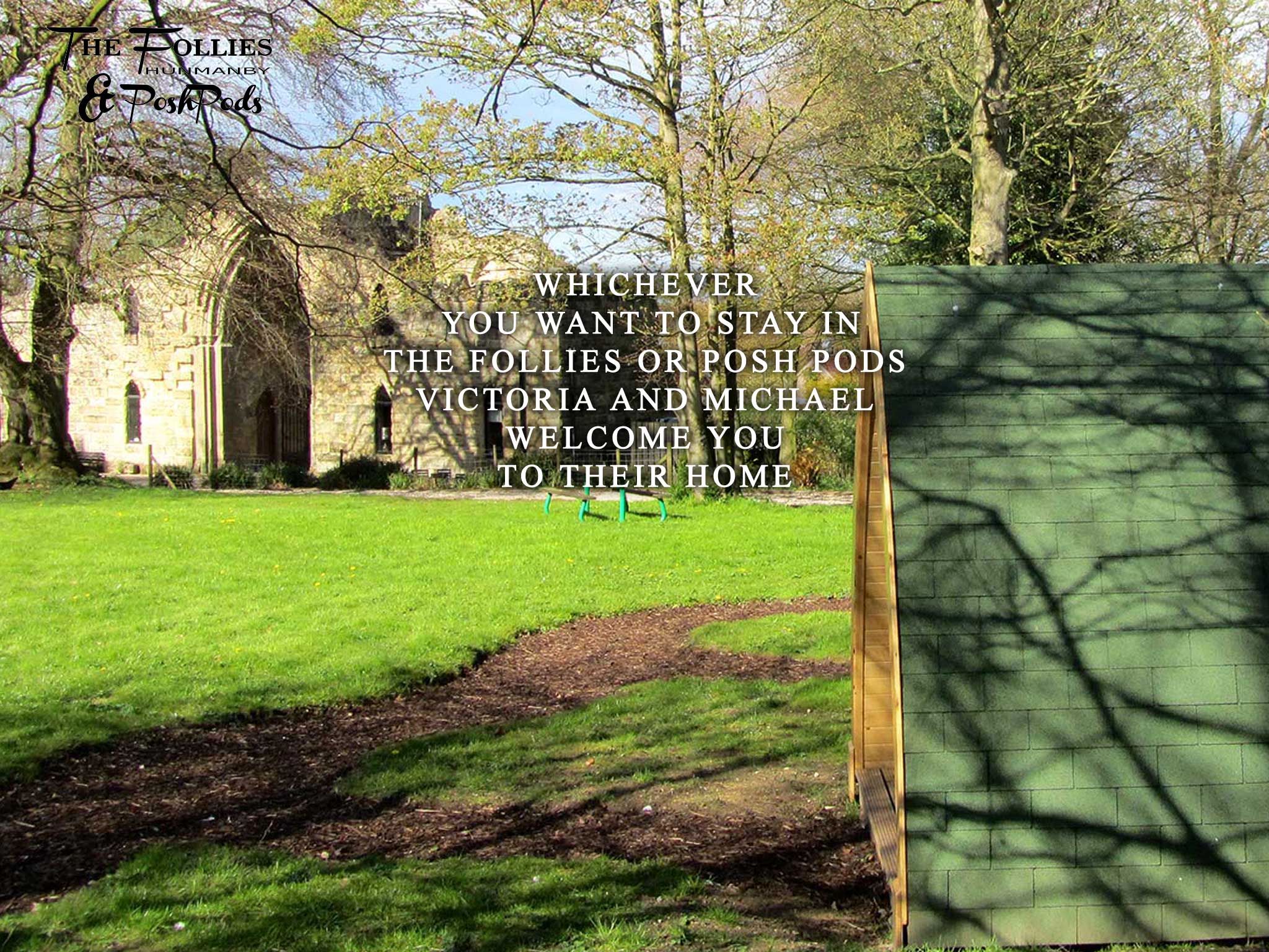 The Follies and Posh Pods